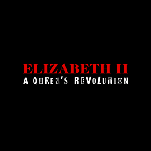 Elizabeth II – A queen&rsquo;s revolution